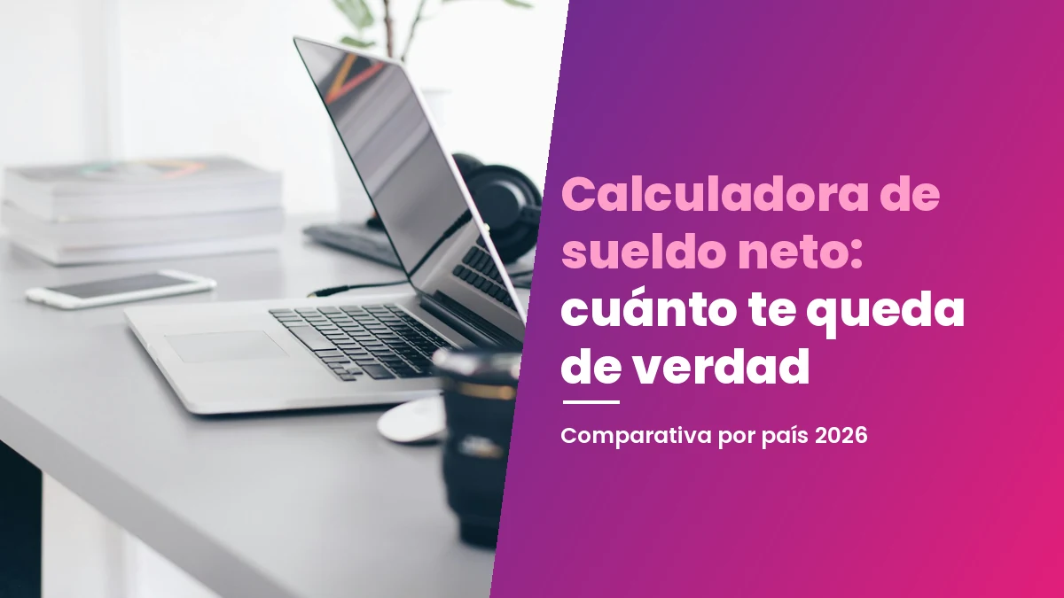 Calculadora sueldo neto: qué se descuenta en cada país