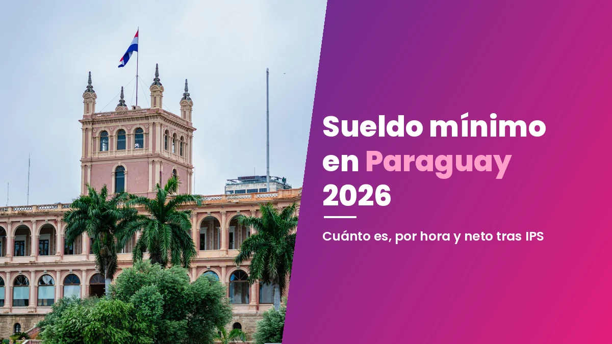 Sueldo mínimo en Paraguay 2026: cuánto es, por hora y con IPS