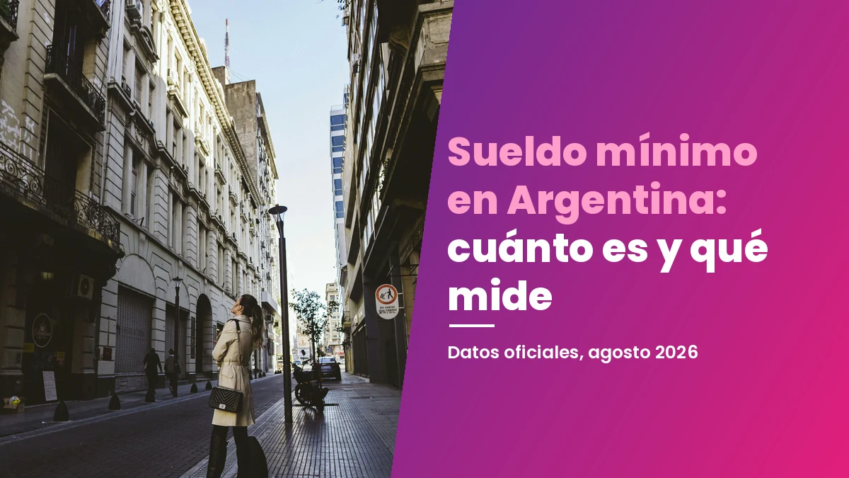 Sueldo mínimo en Argentina: cuánto es y qué mide en 2026